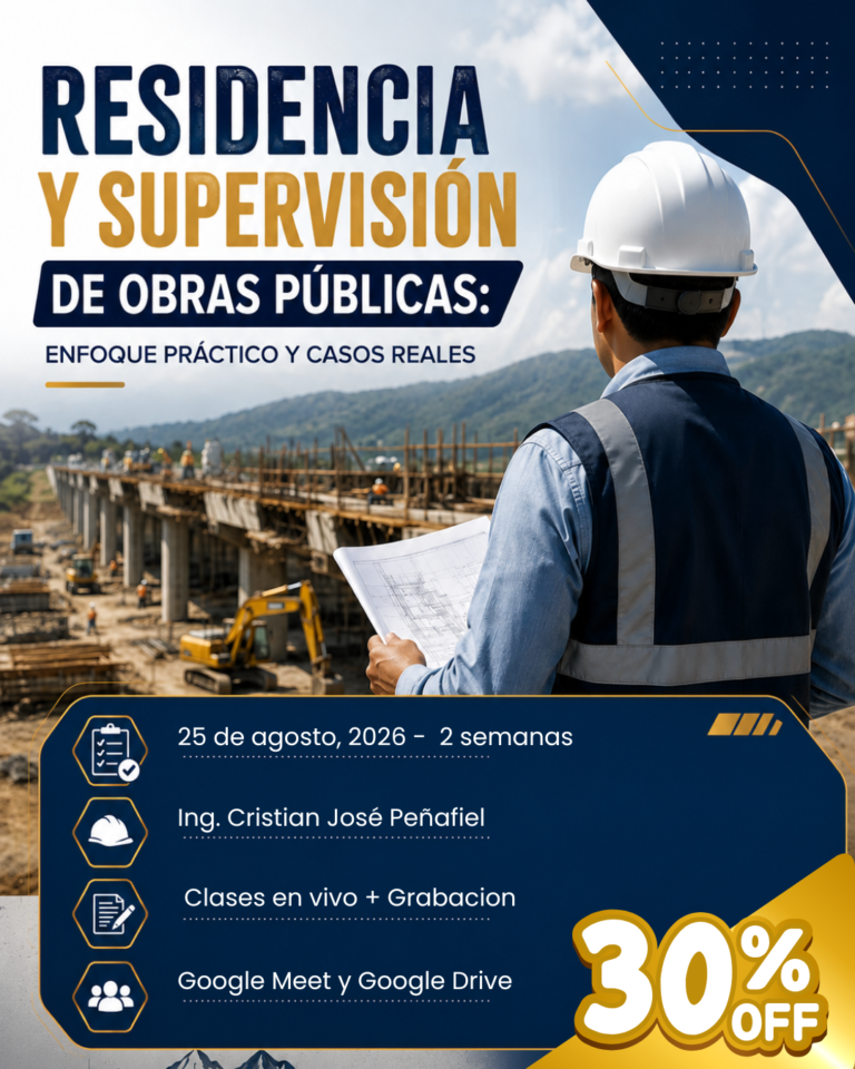 RESIDENCIA Y SUPERVISIÓN DE OBRAS PÚBLICAS: Enfoque Práctico y Casos Reales